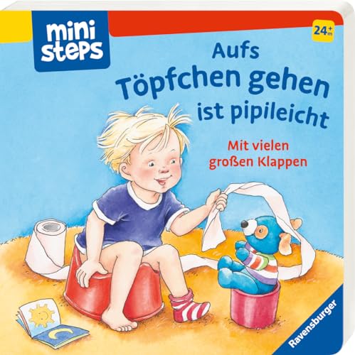 ministeps: Aufs Töpfchen gehen ist pipileicht: Ab 24 Monaten (ministeps Bücher) von Ravensburger Verlag